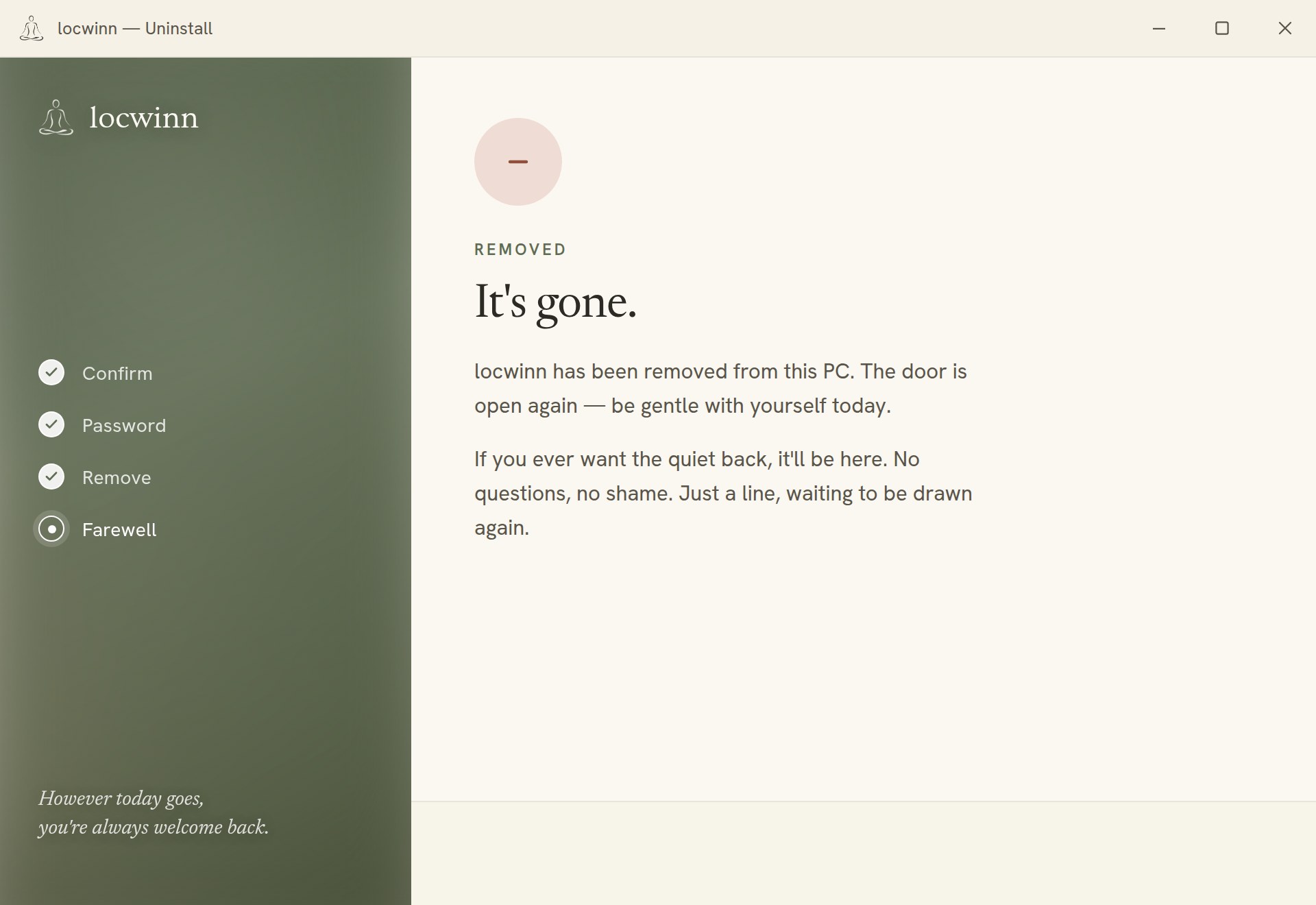 The uninstaller's final screen reading 'It's gone.' — locwinn has been removed from the PC, with a gentle closing message.